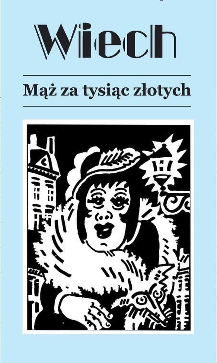 Mąż za tysiąc złotych - Stefan Wiechecki Wiech, wydanie 2016