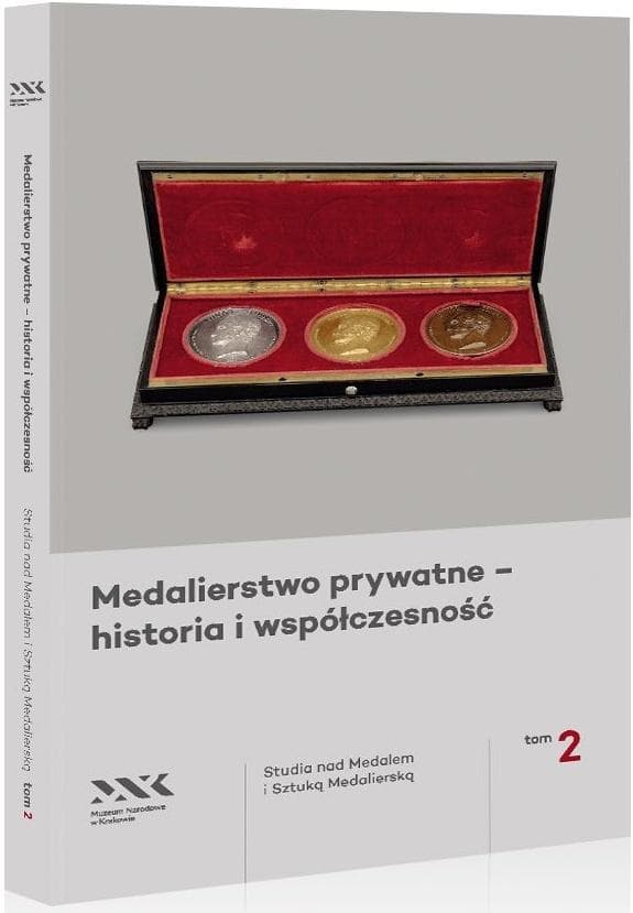 Medalierstwo prywatne - historia i sztuka medalierska tom 2 praca zbiorowa 207 stron