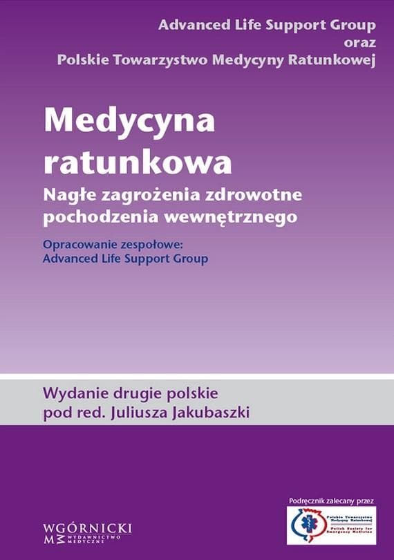 Medycyna ratunkowa. Nagłe zagrożenia zdrowotne... - red. Juliusz Jakubaszko