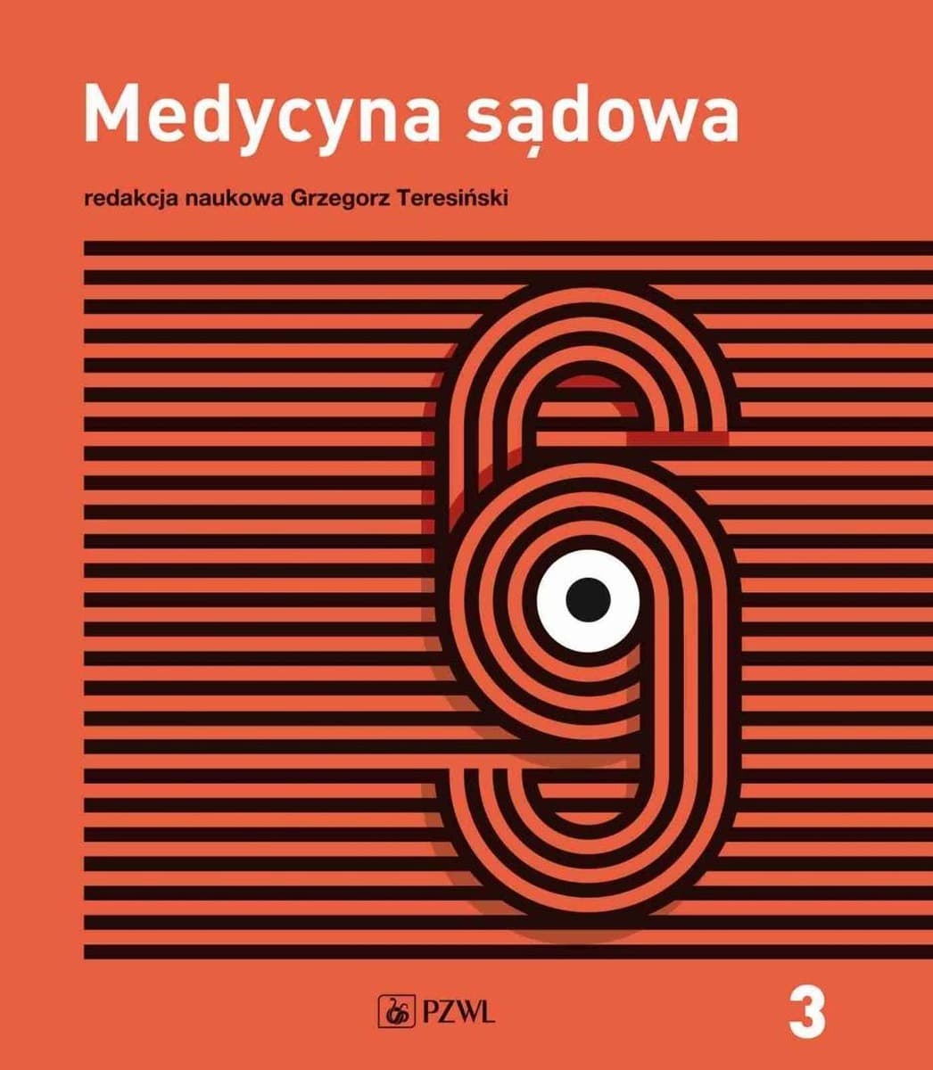 Medycyna sądowa T.3 Opiniowanie i kliniczna medycyna Grzegorz Teresiński