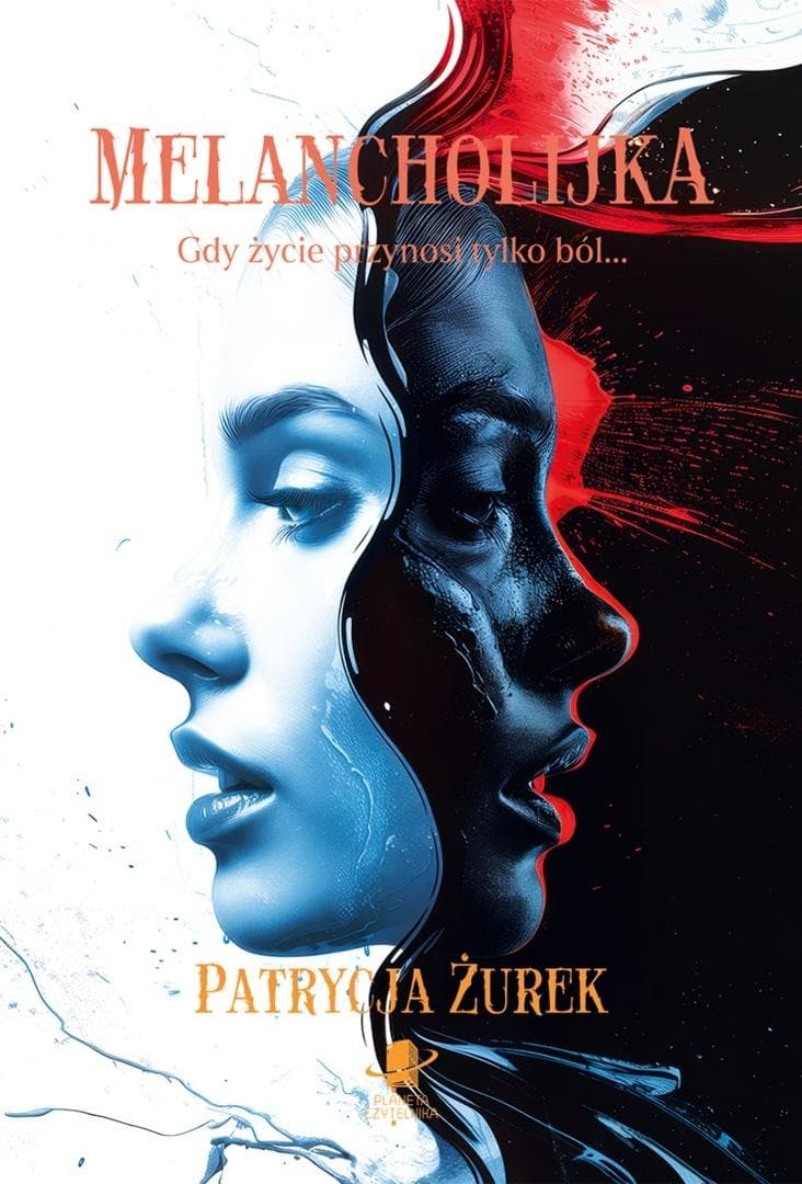 Melancholijka - powieść obyczajowa Patrycji Żurek