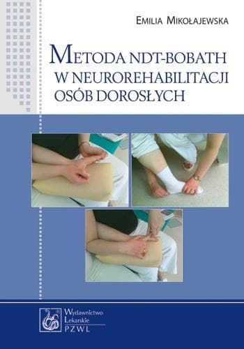 Metody NDT-Bobath w neurorehabilitacji osób dorosłych PZWL