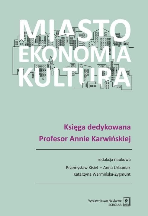 Miasto, ekonomia, kultura - praca zbiorowa