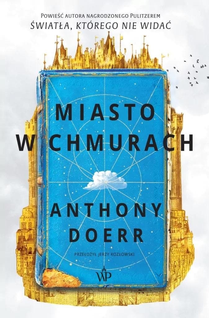 Miasto w chmurach - powieść Anthony'ego Doerra, 640 stron