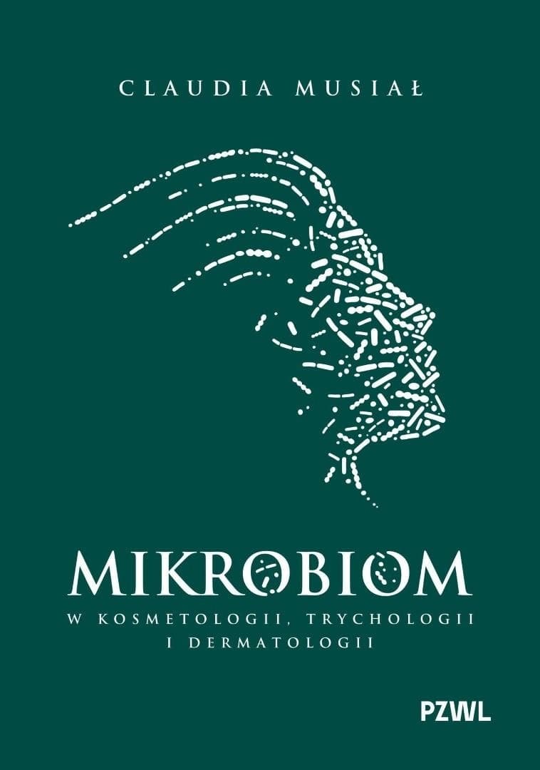 Mikrobiom w kosmetologii, trychologii i dermatologii - Claudia Musiał