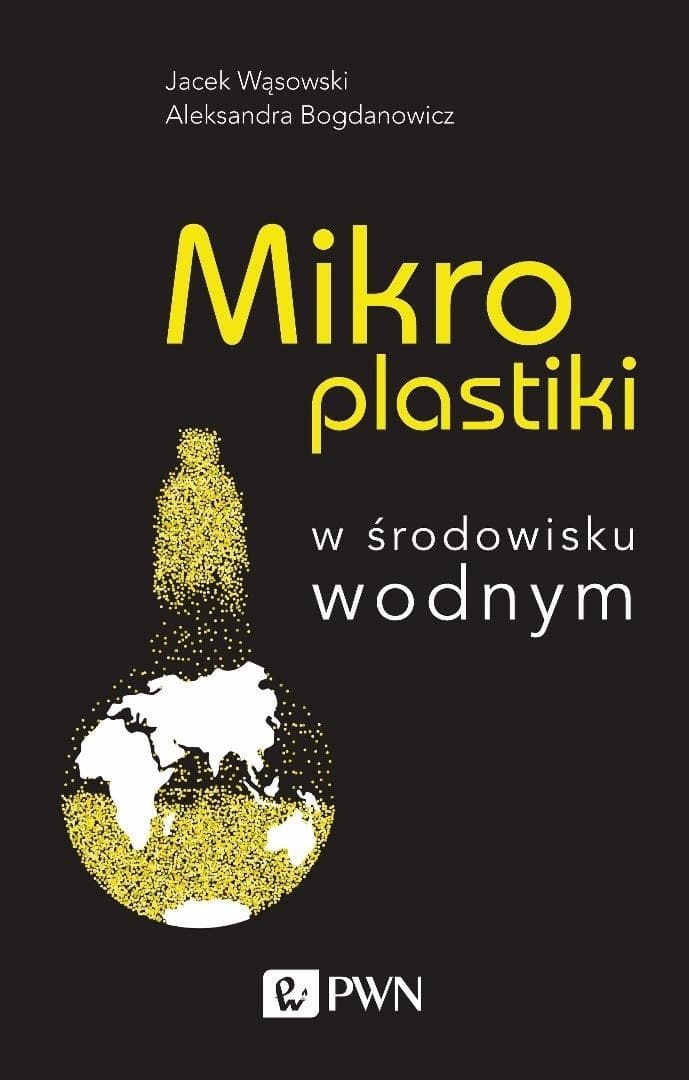 Mikroplastiki w środowisku wodnym - analiza i usuwanie