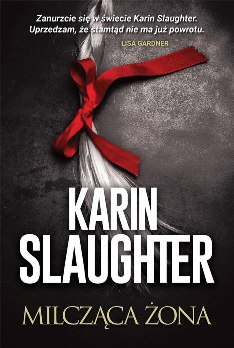 Milcząca żona Karin Slaughter powieść kryminalna