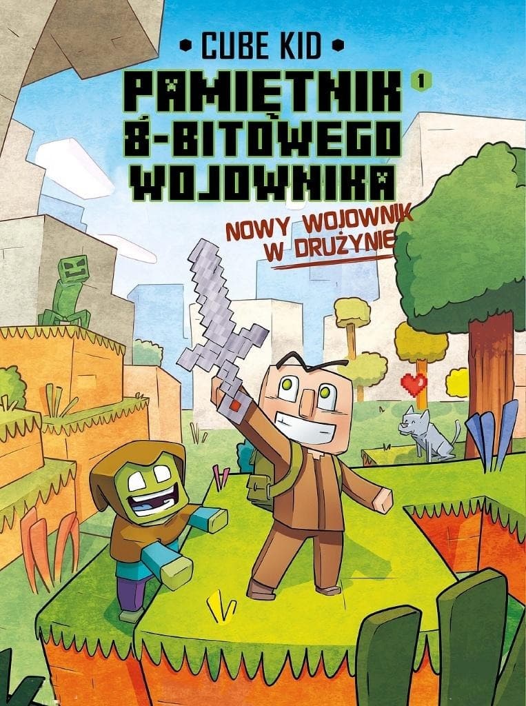 Minecraft Pamiętnik 8-bitowego wojownika Tom 1 Cube Kid
