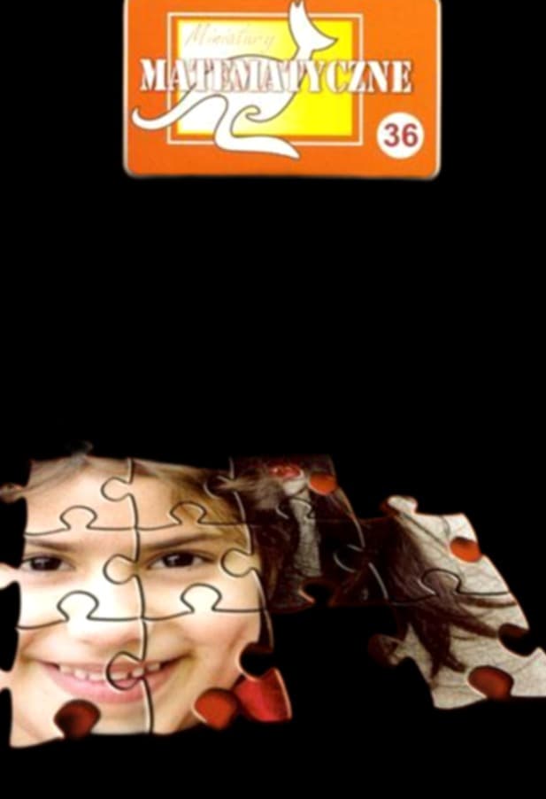Miniatury Matematyczne Pomyśl Rozwiąż Uśmiechnij Się