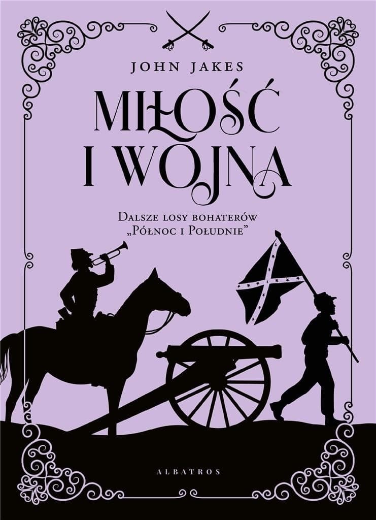 Miłość i wojna - saga rodzinna na tle wojny secesyjnej
