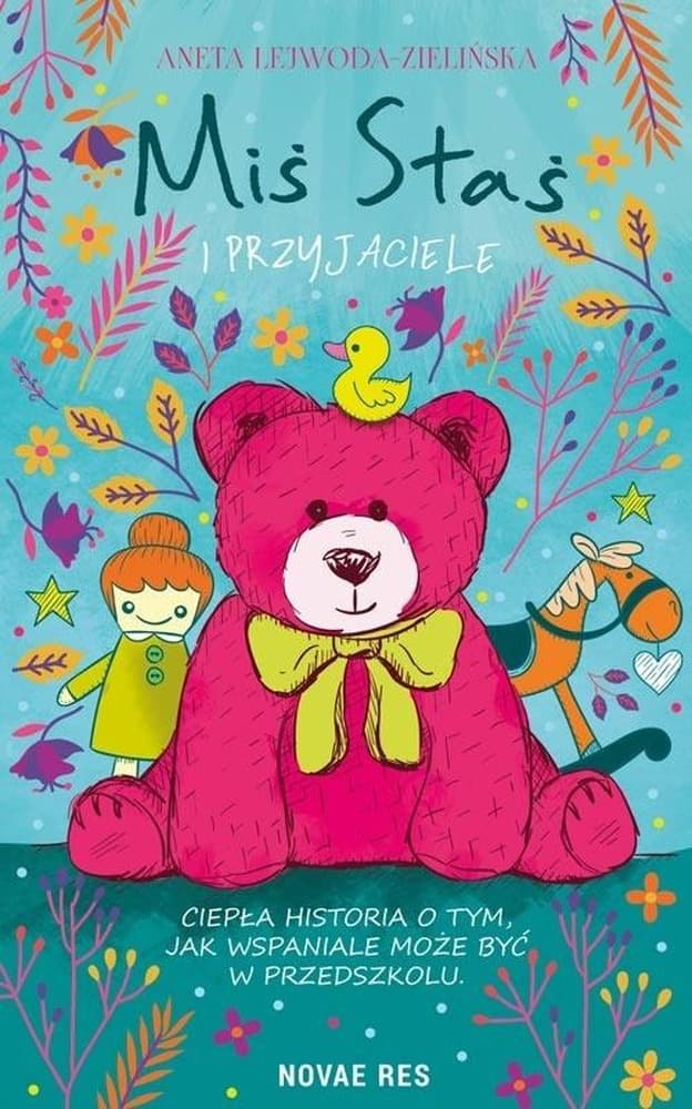 Miś Staś i przyjaciele - opowieść o przedszkolu Anety Lejwody-Zielińskiej