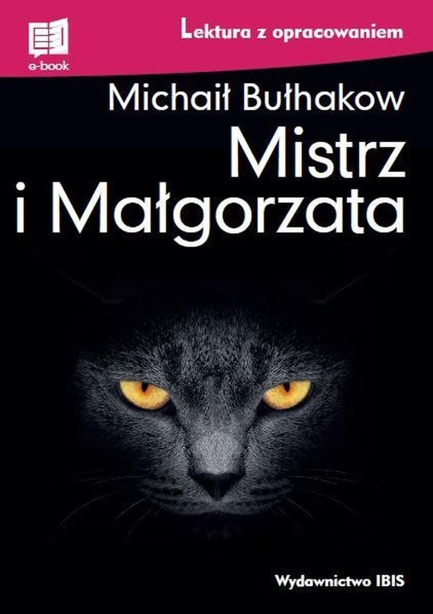 Mistrz I Małgorzata Lektura Z Opracowaniem – Michaił Bułhakow