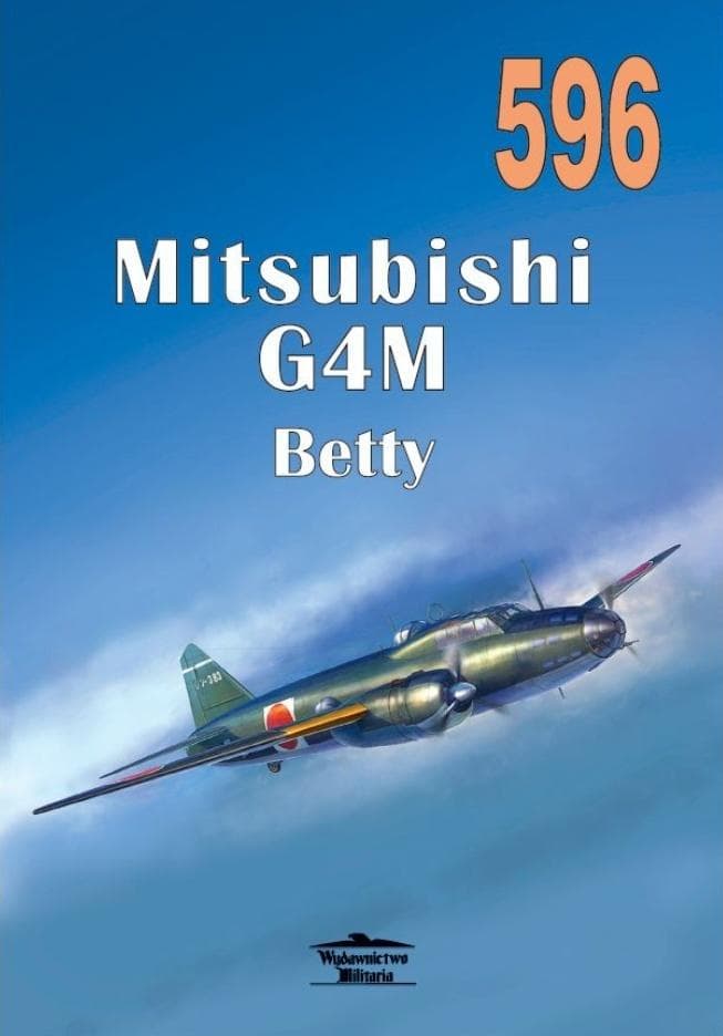 Mitsubishi G4M Betty Nr 596 - Praca Zbiorowa, Wydawnictwo Militaria