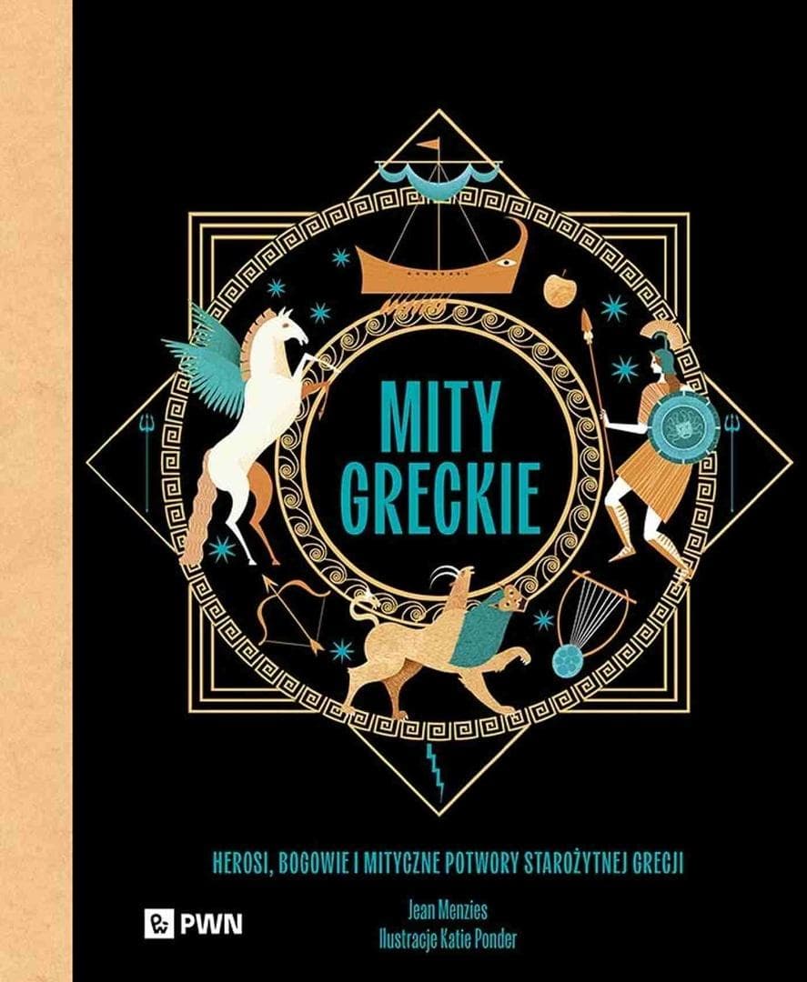 Mity greckie Herosi, bogowie i mityczne potwory Jean Menzies