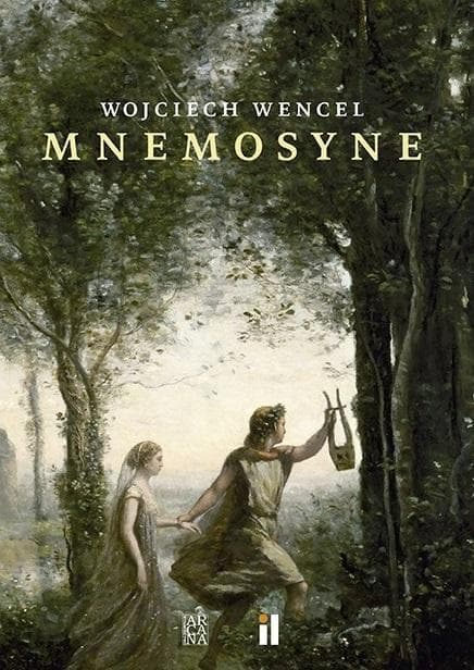 Mnemosyne Wojciech Wencel tomik poezji 44 strony