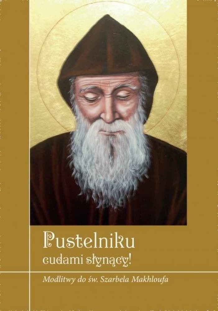 Modlitewnik z życiorysem i modlitwami do świętego Szarbela