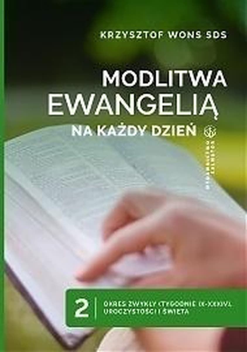 Modlitwa Ewangelią na każdy dzień Tom 2 - Rozważania na cały rok