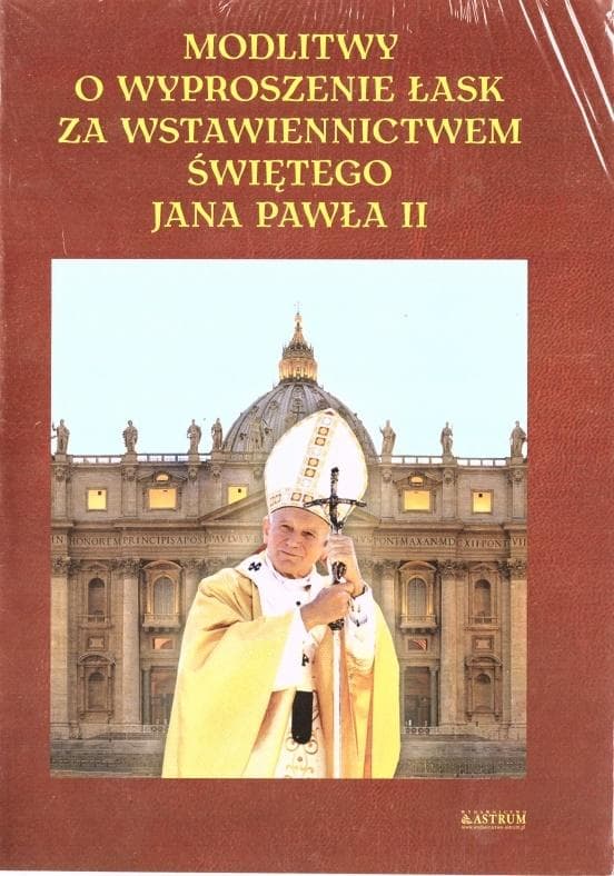Modlitewnik o łaski za wstawiennictwem Jana Pawła II Książka dla dzieci Lech Tkaczyk