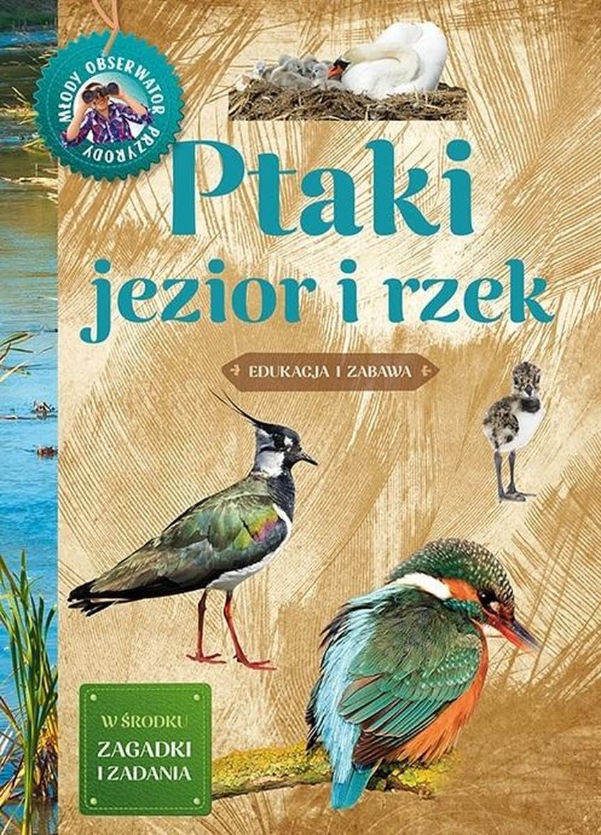 Młody Obserwator Przyrody - Ptaki jezior i rzek - Michał Brodacki