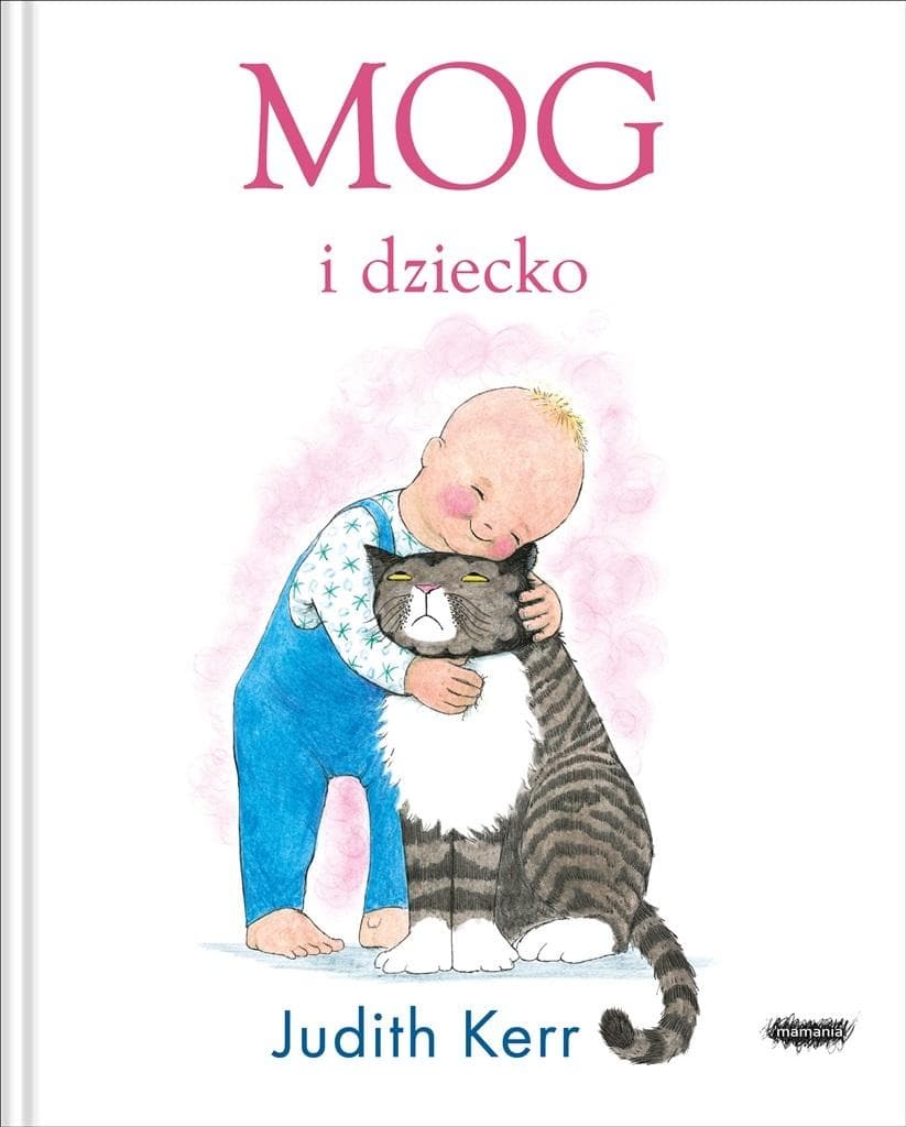 Mog i dziecko - książka dla dzieci Judith Kerr