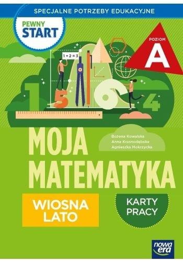 Moja Matematyka Pewny Start Karty Pracy Poziom A Wiosna lato