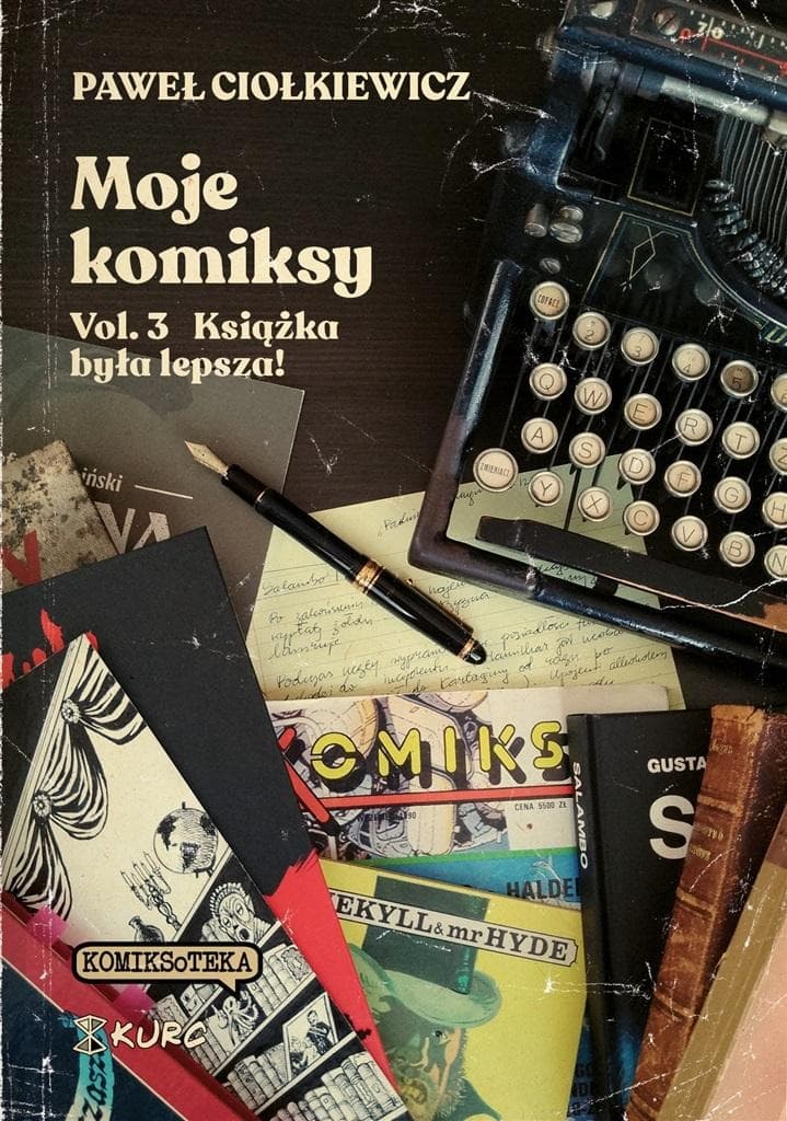 Moje komiksy T.3 Książka była lepsza! - Paweł Ciołkiewicz