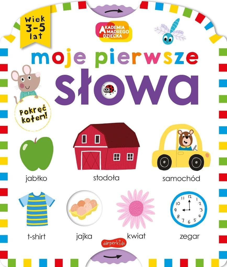 Moje pierwsze słowa. Akademia mądrego dziecka - Roger Priddy, Becky Down