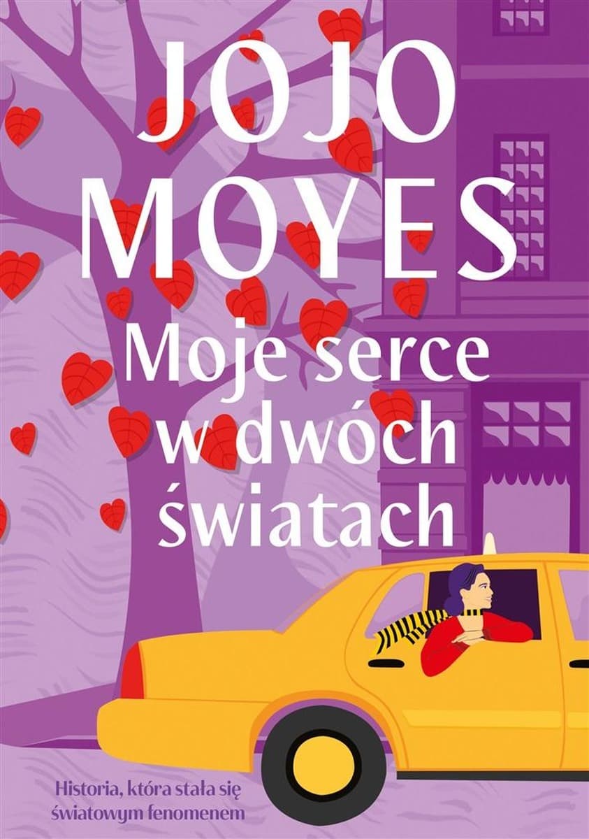 Moje serce w dwóch światach - powieść obyczajowa Jojo Moyes