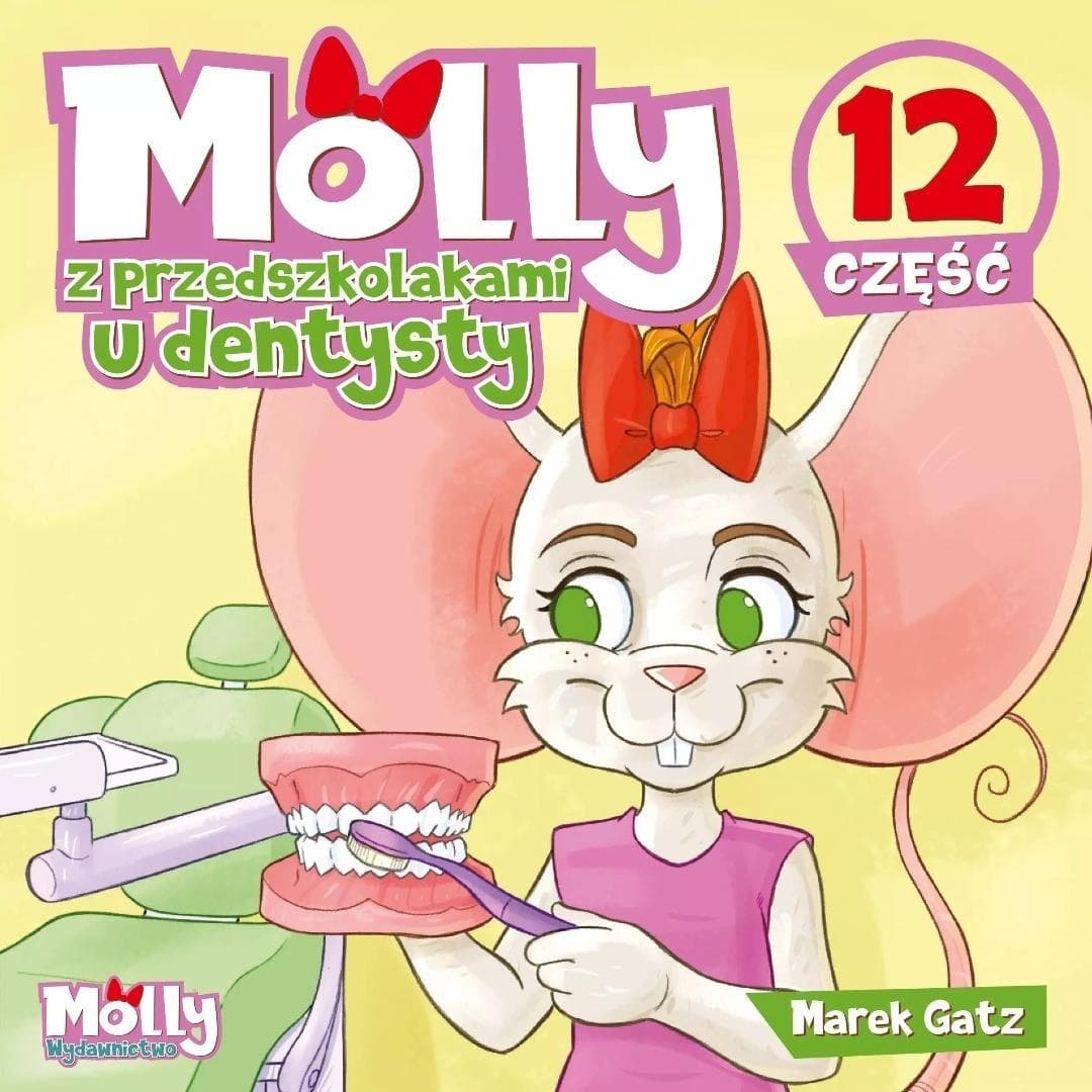 Molly z przedszkolakami u dentysty - książka obrazkowa dla dzieci 12 stron