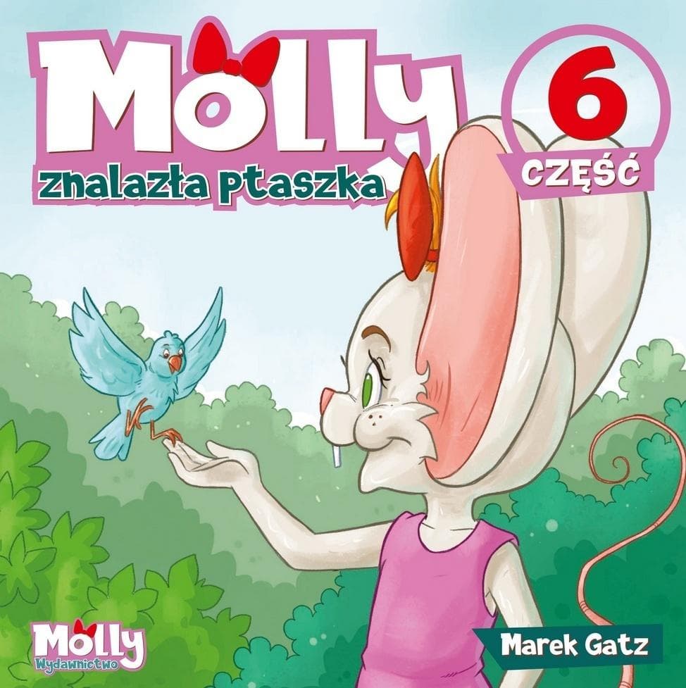 Molly znalazła ptaszka - Marek Gatz 12 stron