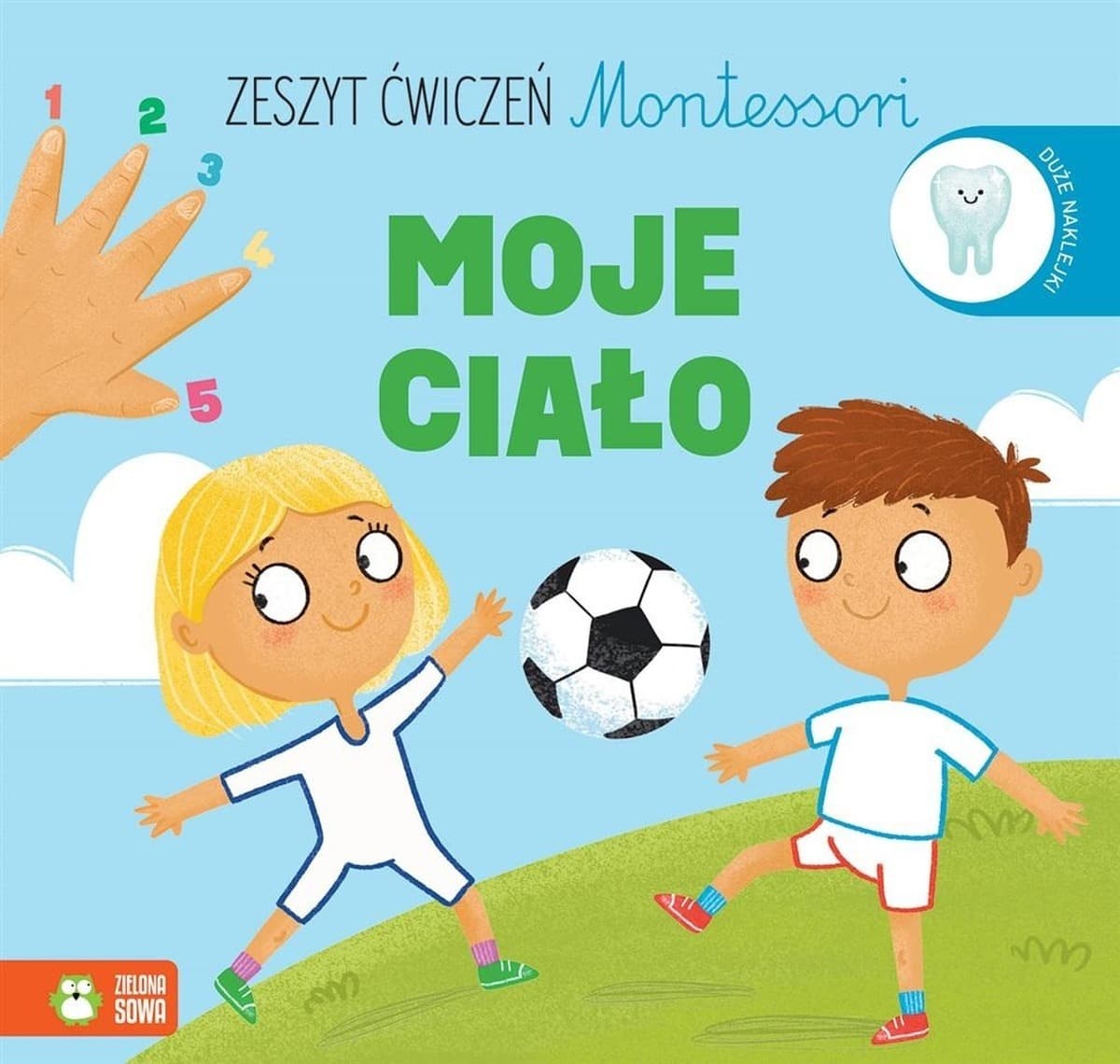Montessori Moje ciało. Zeszyt ćwiczeń - Ewelina Protasewicz