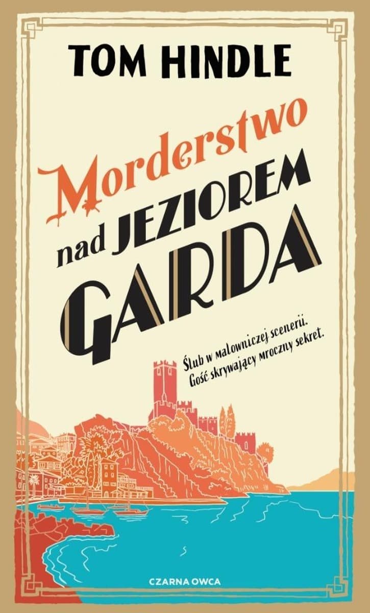 Morderstwo nad jeziorem Garda Tom Hindle - powieść kryminalna