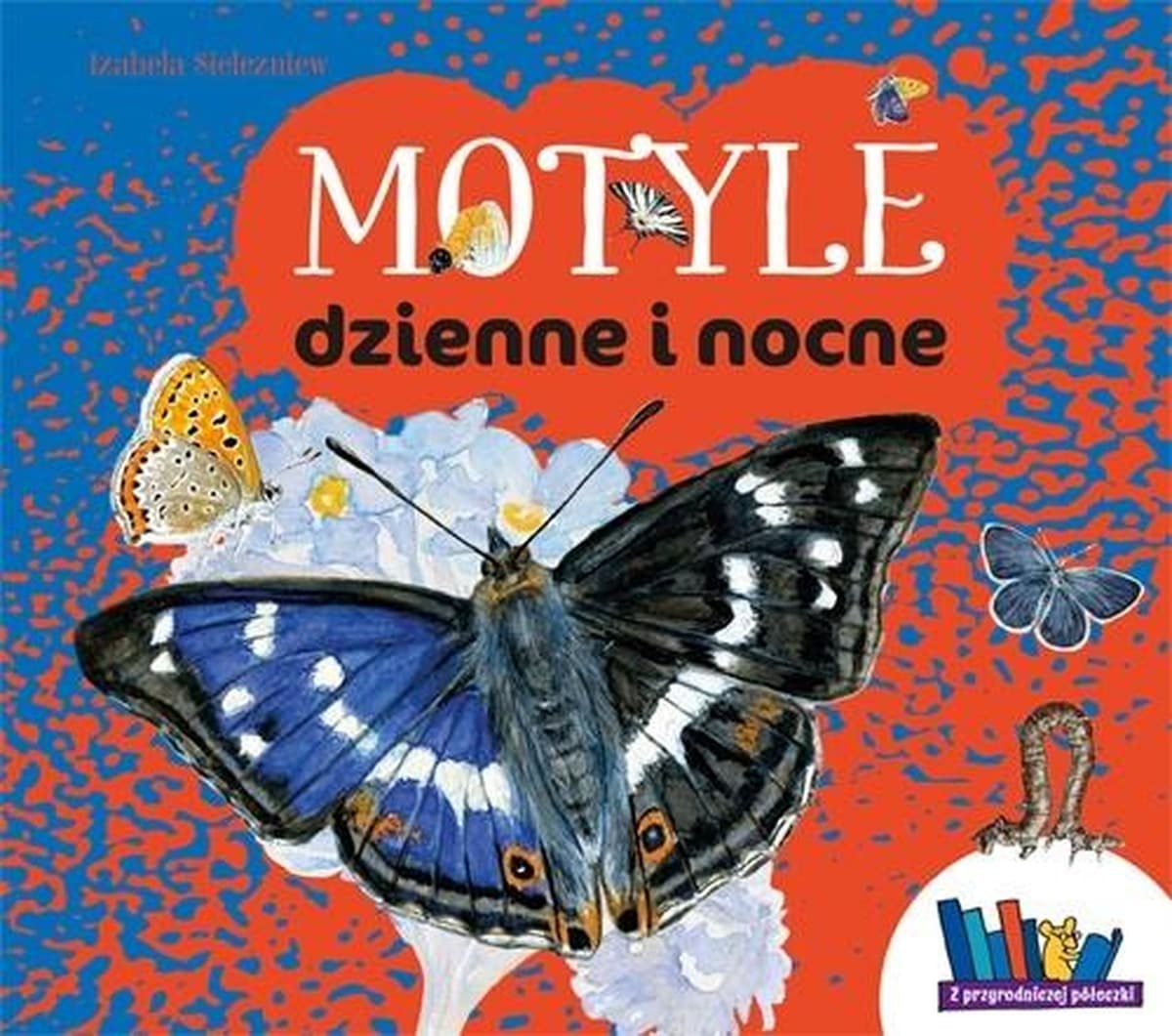 Motyle dzienne i nocne - fascynujący świat owadów dla dzieci