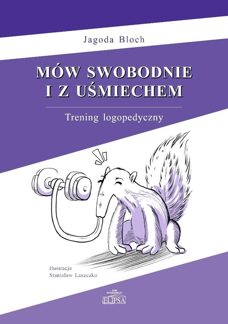 Trening logopedyczny Mów swobodnie i z uśmiechem Jagoda Bloch