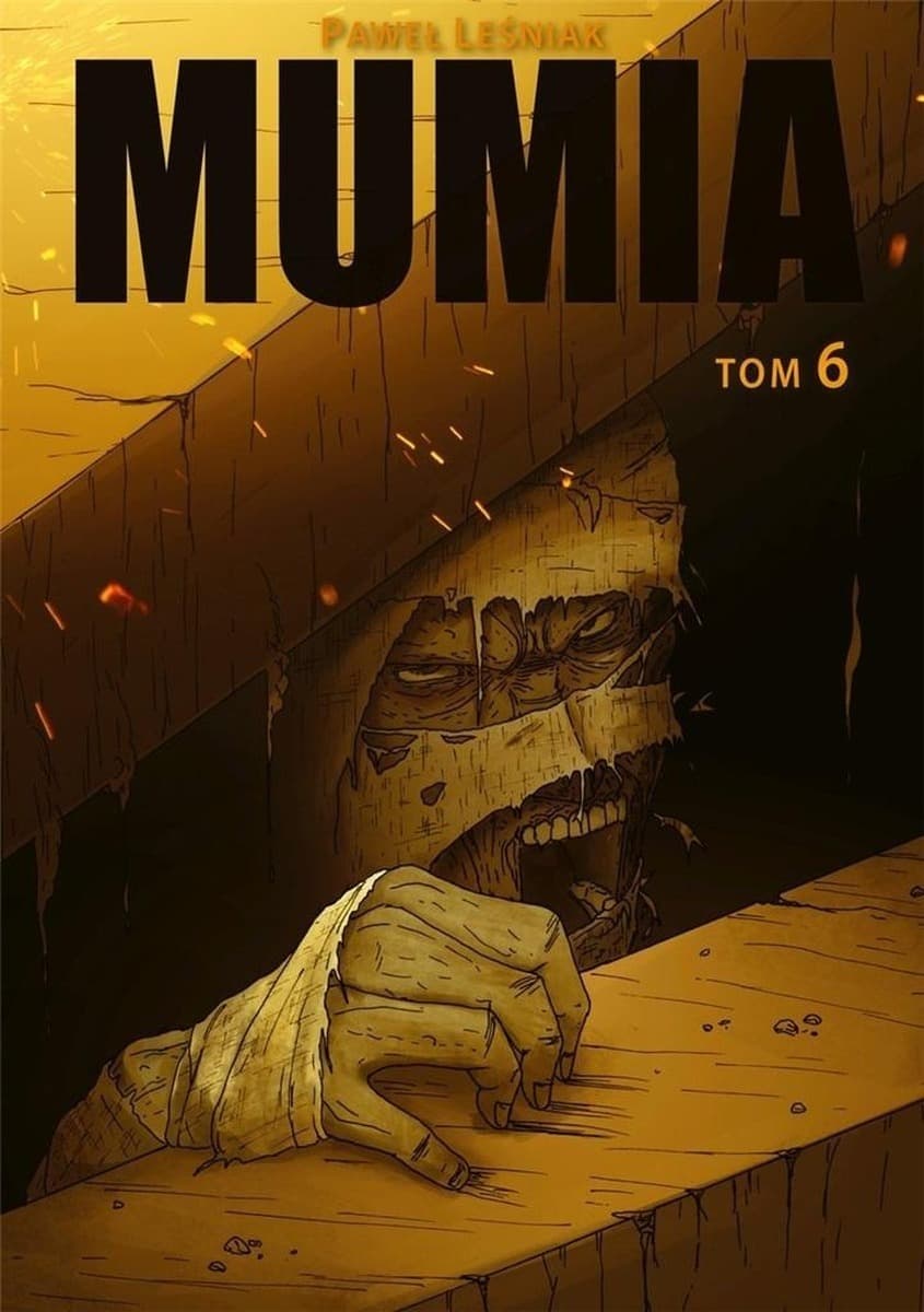 Mumia T.6 - Paweł Leśniak wydawnictwo Nocą