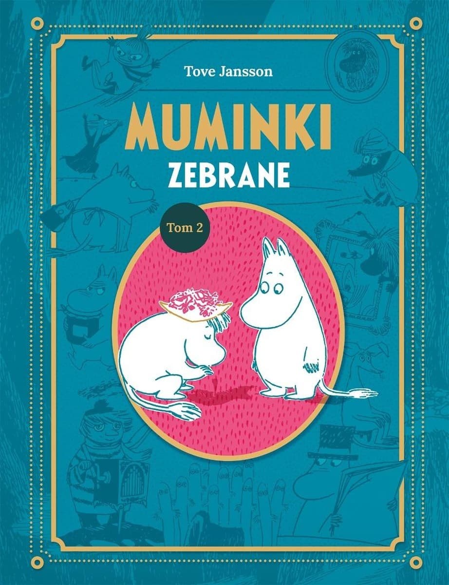 Muminki zebrane Tom 2 Tove Jansson