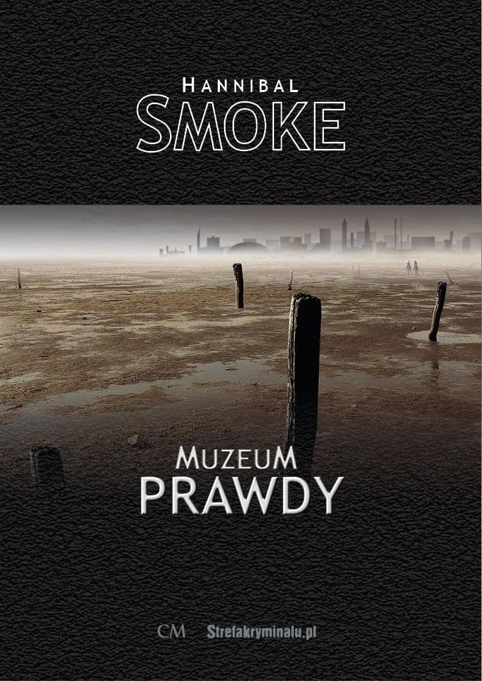 Muzeum Prawdy - Hannibal Smoke - Kryminał