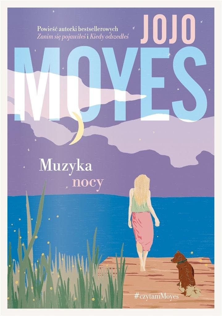 Muzyka nocy - powieść obyczajowa Jojo Moyes, 512 stron