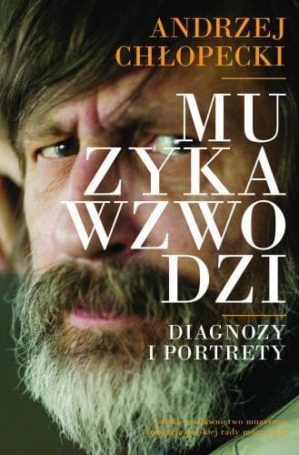 Muzyka wzwodzi Diagnozy i portrety