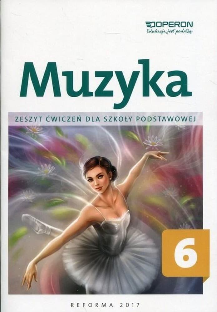 Muzyka Zeszyt ćwiczeń dla klasy 6 szkoły podstawowej Operon