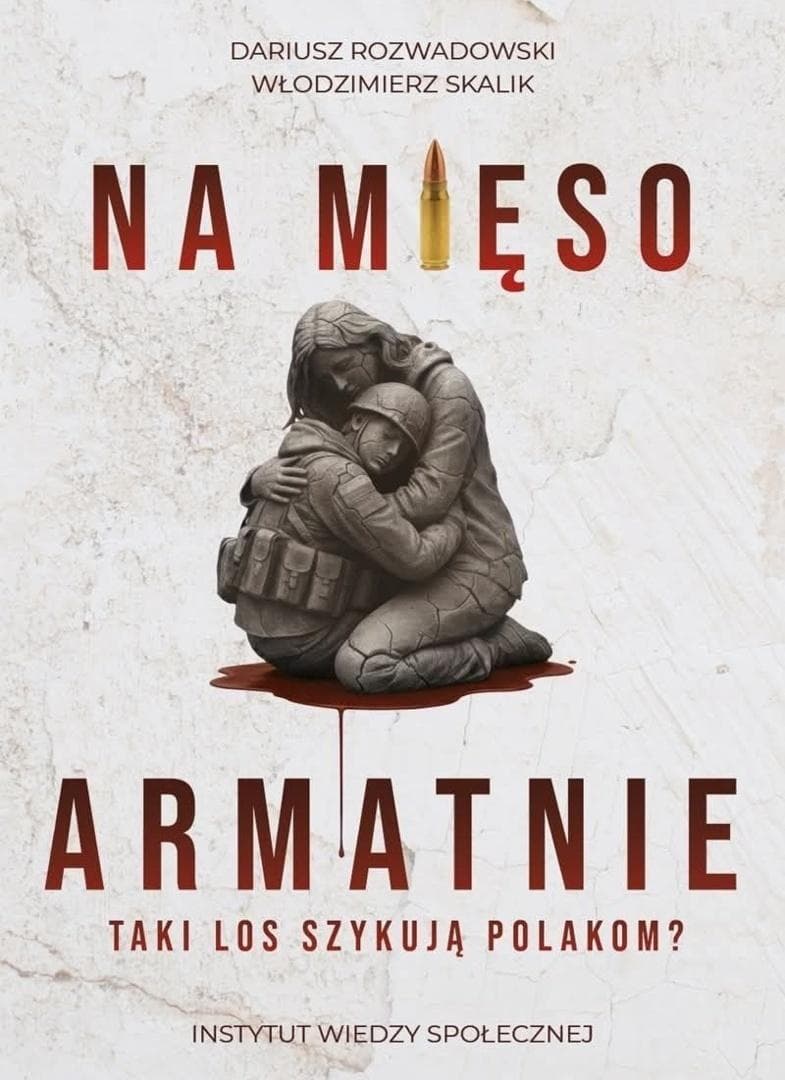 Na mięso armatnie. Taki los szykują Polakom? - książka Dariusza Rozwadowskiego i Włodzimierza Skalika