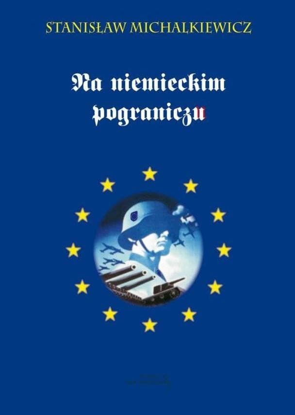 Na niemieckim pograniczu - Stanisław Michalkiewicz