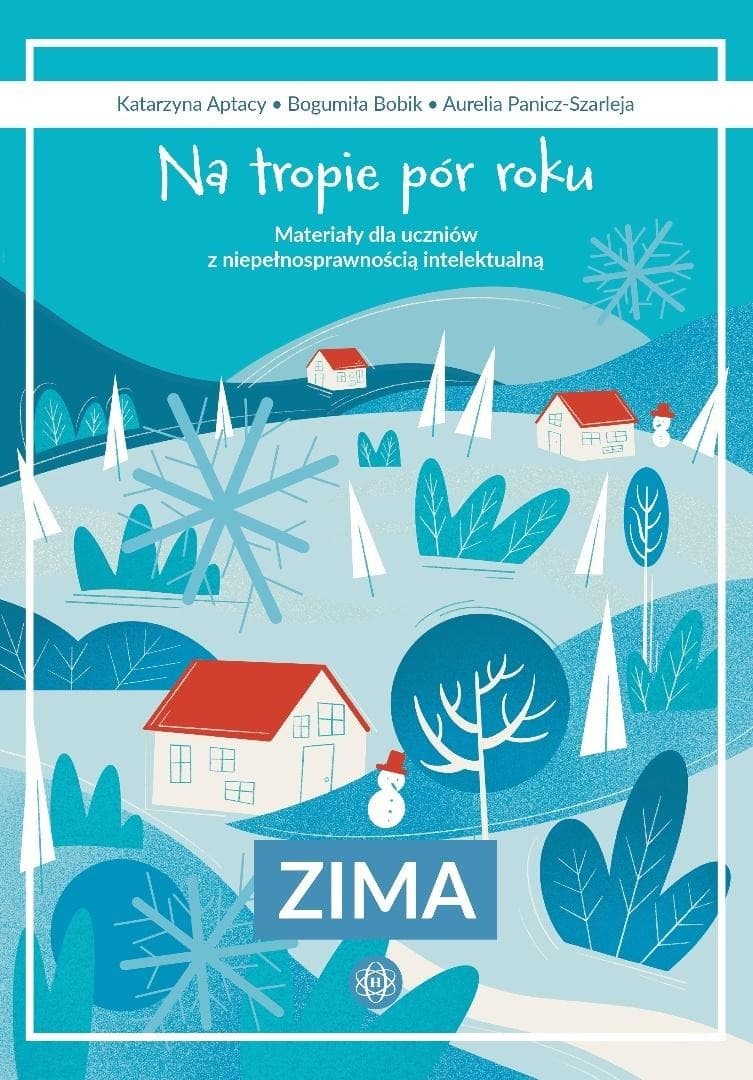 Na tropie pór roku Zima materiały dla uczniów z niepełnosprawnością intelektualną