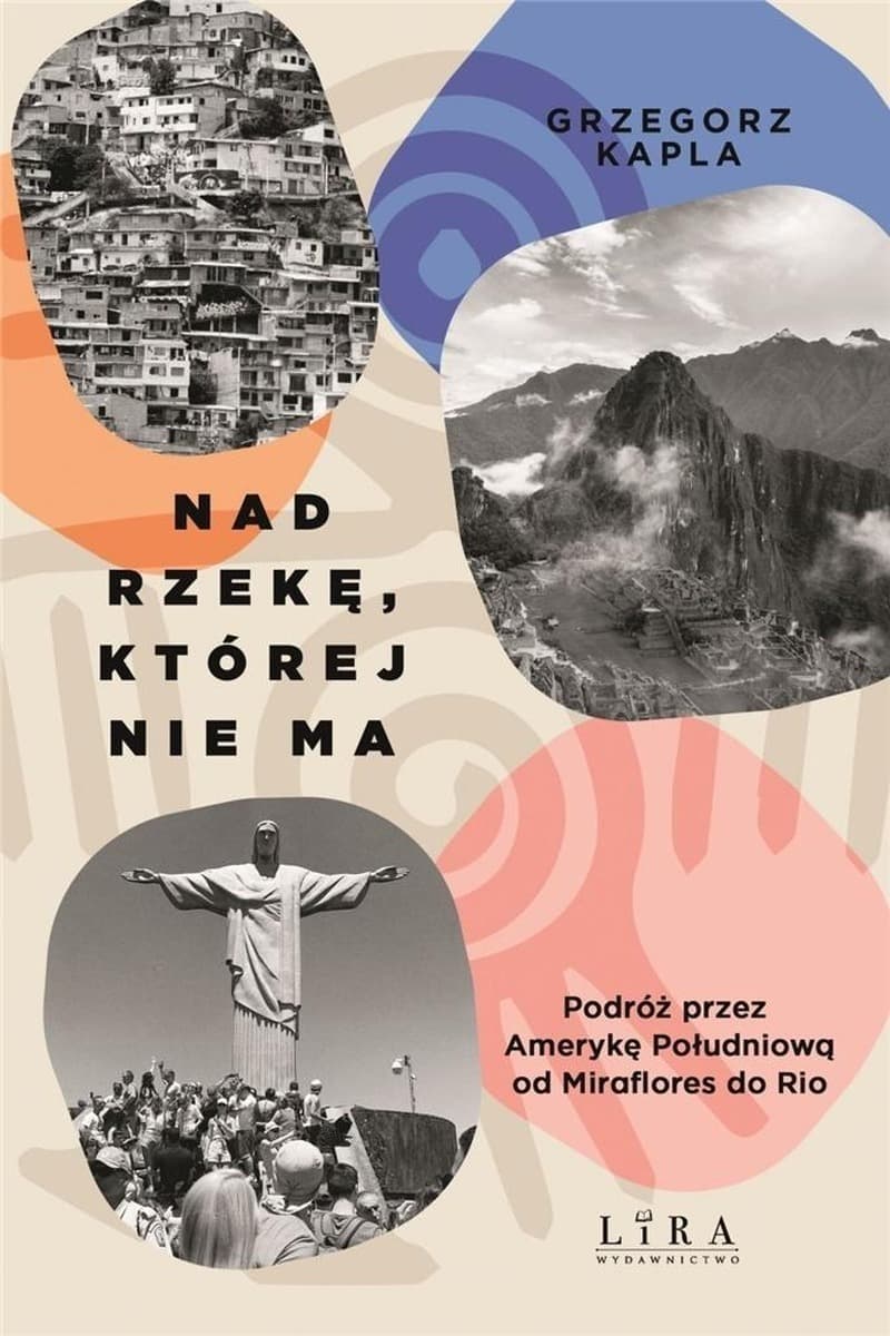 Nad Rzekę Której Nie Ma – Grzegorz Kapla
