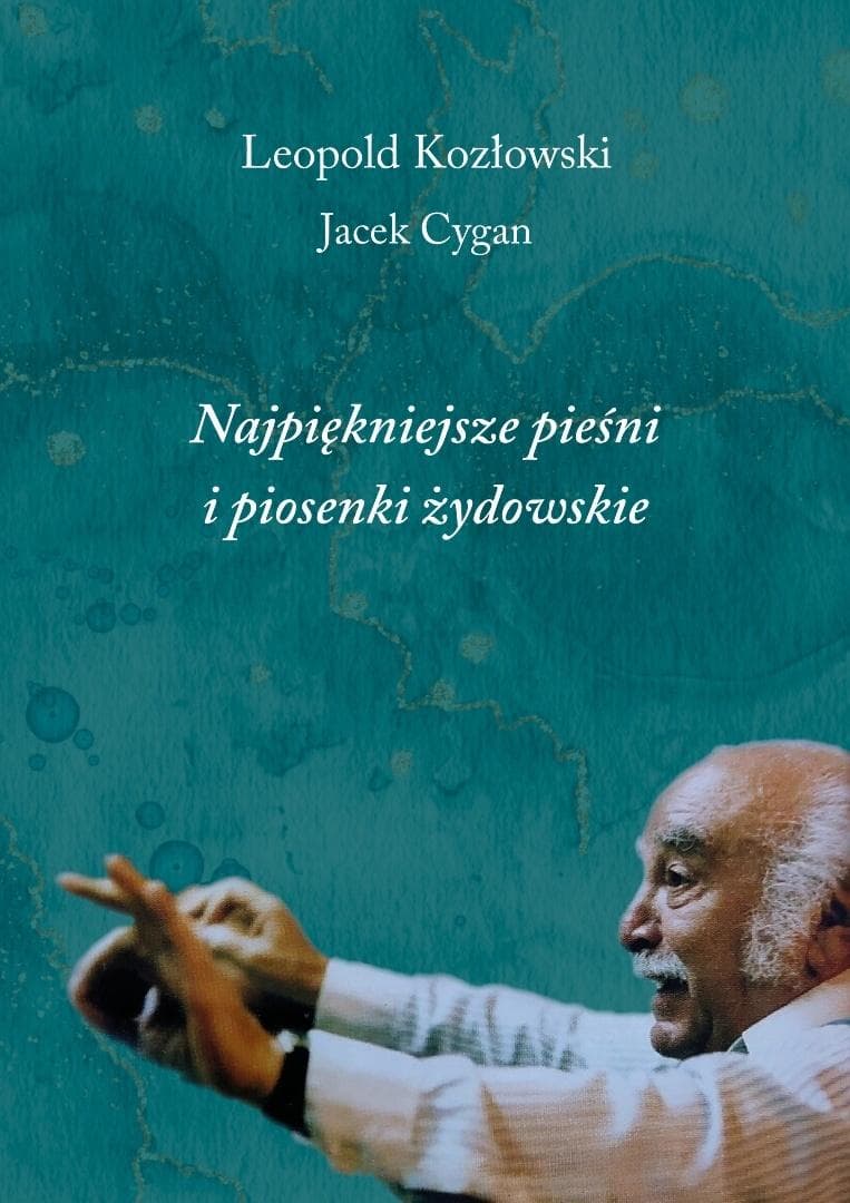 Najpiękniejsze pieśni i piosenki żydowskie - Leopold Kozłowski, Jacek Cygan