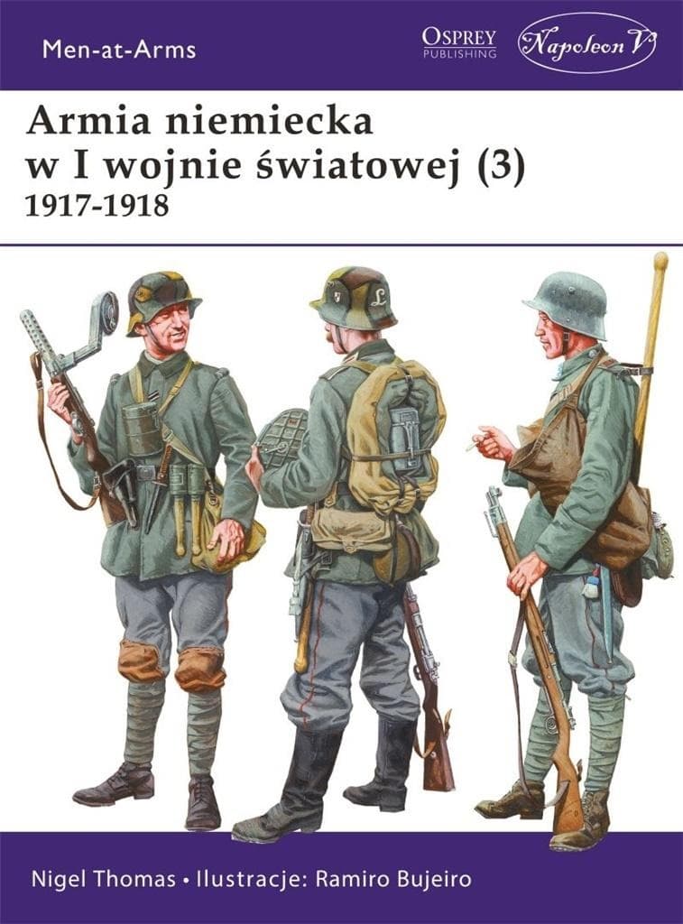 Napoleon V Armia niemiecka w I wojnie światowej 1917-1918. Tom 3 - Album historyczny