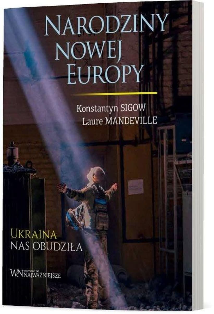 Narodziny nowej Europy - Laure Mandeville, Konstantyn Sigow