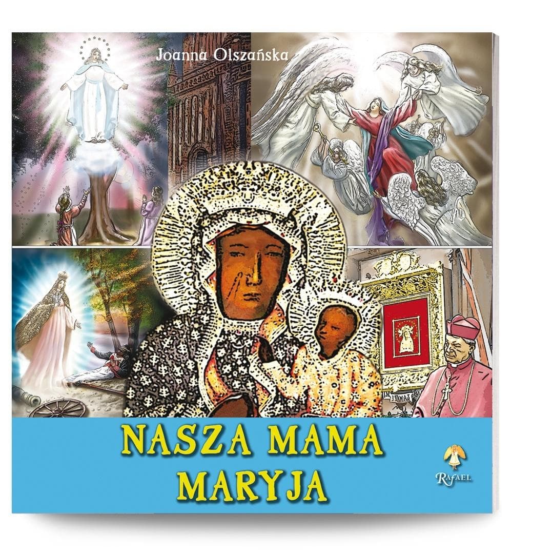 Nasza Mama Maryja - Joanna Olszańska