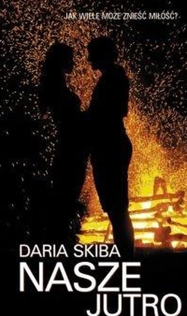 Nasze jutro - Daria Skiba - powieść obyczajowa