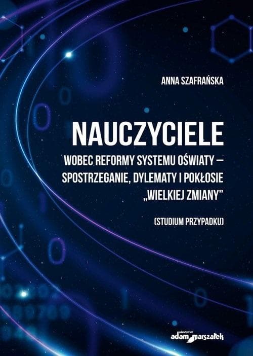 Nauczyciele wobec reformy systemu edukacji